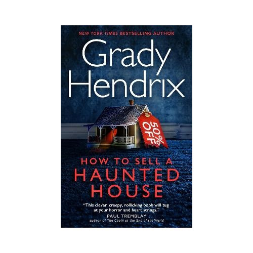 Grady Hendrix How to Sell a Haunted House (pocket, eng)