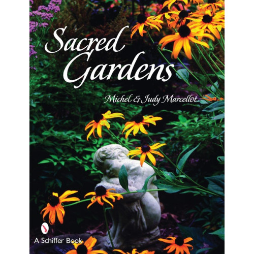 Marcellot Michel & Marcellot Judy Sacred Gardens (O) (häftad, eng)