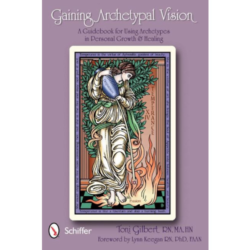 Toni Gilbert Gaining Archetypal Vision: A Guidebook for Using Archetypes in Personal Growth & Healing (häftad, eng)
