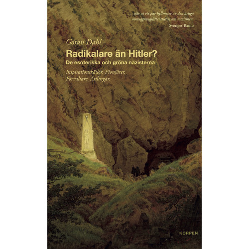 Göran Dahl Radikalare än Hitler? : de esoteriska och gröna nazisterna (bok, danskt band)