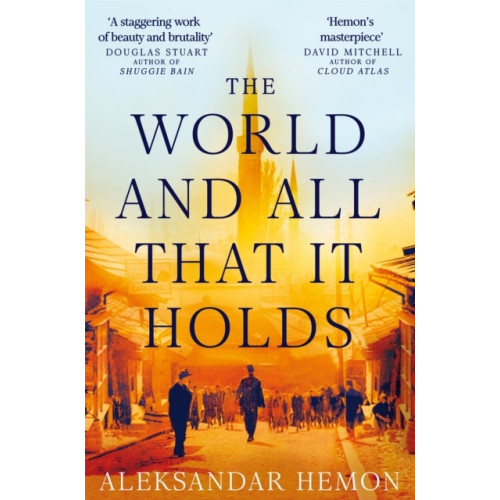 Aleksandar Hemon The World and All That It Holds (pocket, eng)