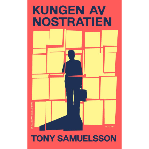 Tony Samuelsson Kungen av Nostratien (inbunden)