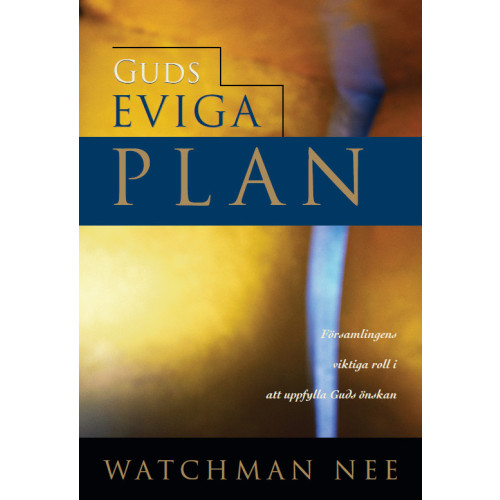 Watchman Nee Guds eviga plan (häftad)