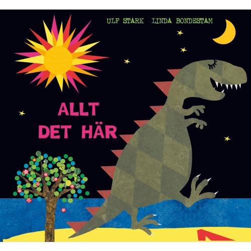 Ulf Stark Allt det här (bok, board book)
