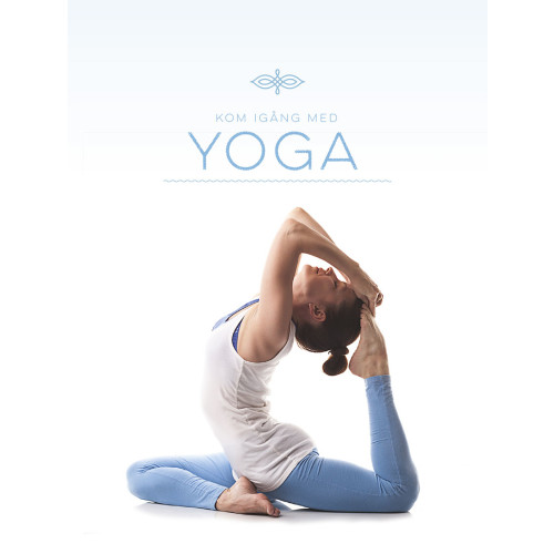 Michelle Coops Kom igång med yoga (inbunden)