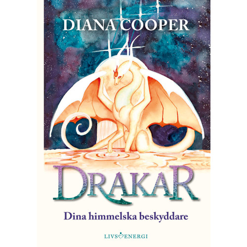 Diana Cooper Drakar : dina himmelska beskyddare (inbunden)