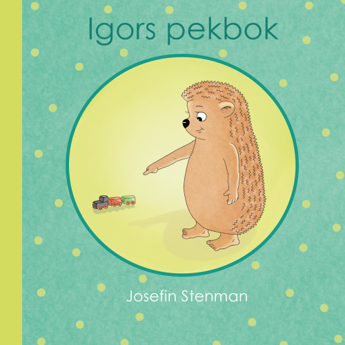 Josefin Stenman Igors pekbok (bok, board book)