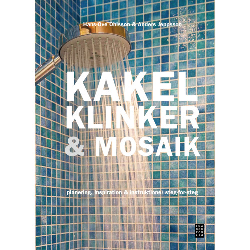 Hans-Ove Ohlsson Kakel, klinker & mosaik (inbunden)