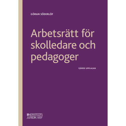 Göran Söderlöf Arbetsrätt för skolledare och pedagoger (häftad)