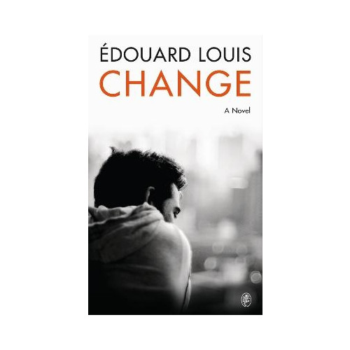 Edouard Louis Change (inbunden, eng)