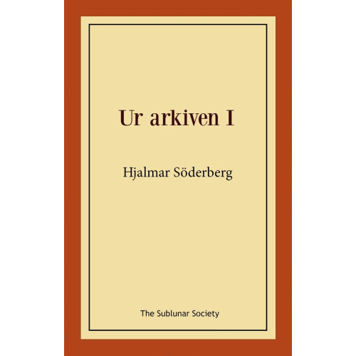 Hjalmar Söderberg Ur arkiven l (häftad)