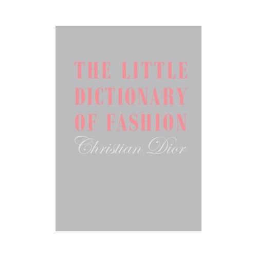 Christian Dior The Little Dictionary of Fashion (inbunden, eng)