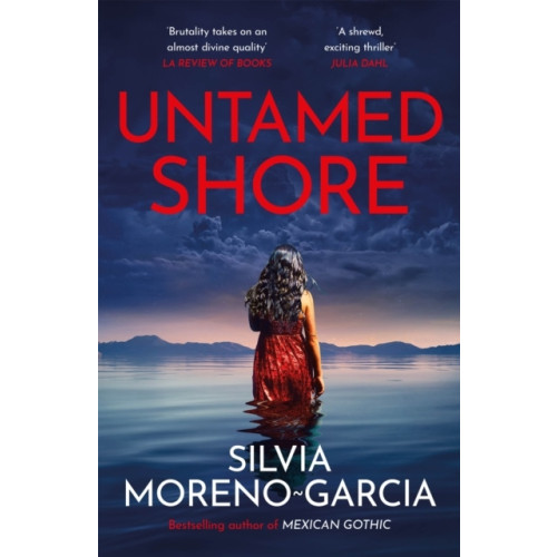 Silvia Moreno-Garcia Untamed Shore (pocket, eng)