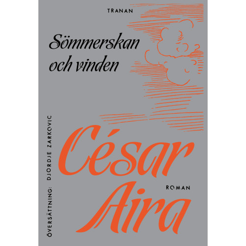 César Aira Sömmerskan och vinden (bok, danskt band)