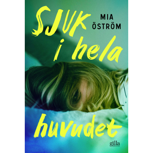 Mia Öström Sjuk i hela huvudet (bok, flexband)