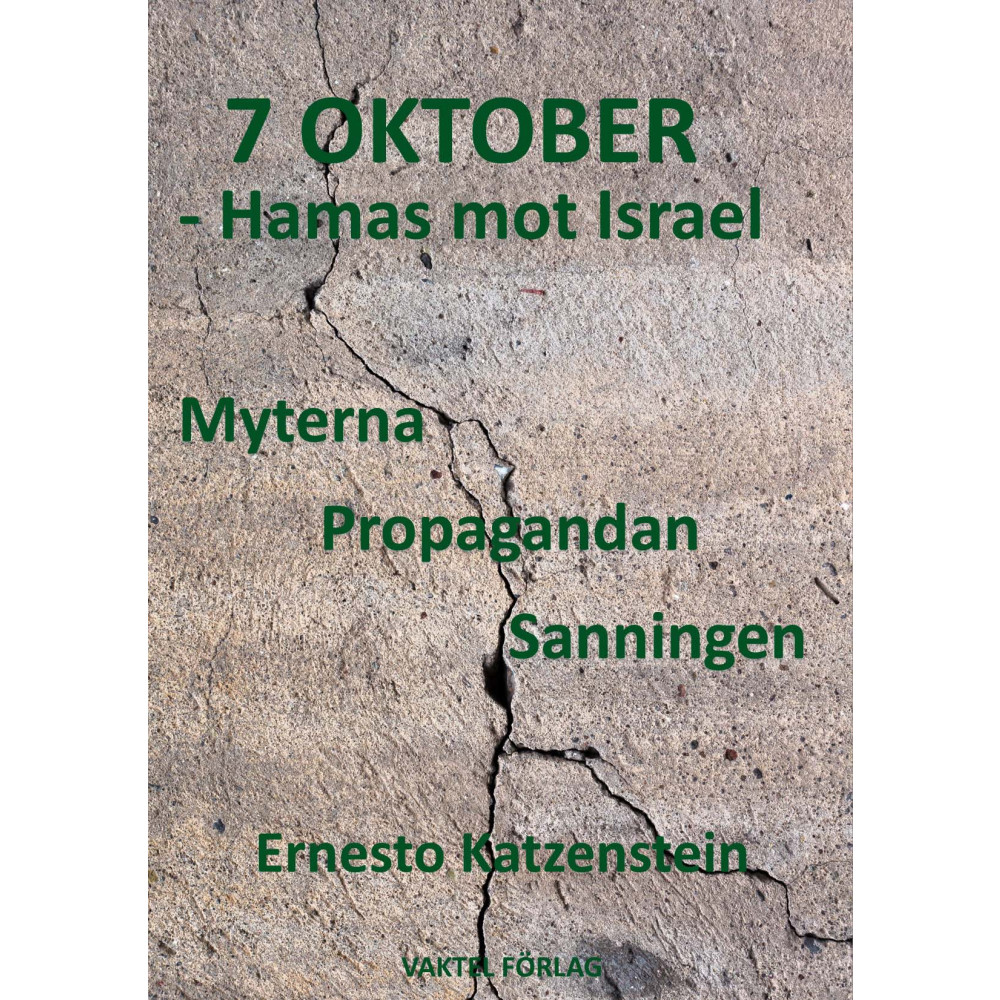 Produktbild för 7 OKTOBER – Hamas mot Israel : Myterna, Propagandan, Sanningen (bok, kartonnage)