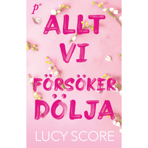 Lucy Score Allt vi försöker dölja (bok, danskt band)