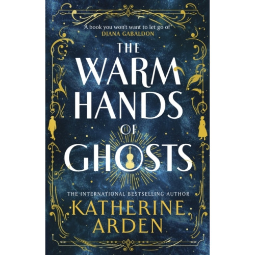 Katherine Arden The Warm Hands of Ghosts (häftad, eng)