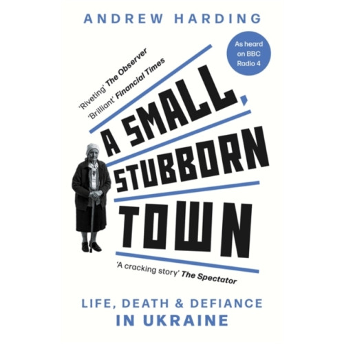Andrew Harding A Small, Stubborn Town (pocket, eng)