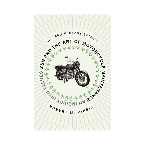 Robert M Pirsig Zen and the Art of Motorcycle Maintenance [50th Anniversary Edition] (häftad, eng)