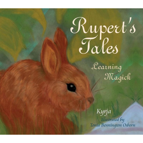 Tonia Benington Kyrja - Osborn Rupert's Tales:  Learning Magick (inbunden, eng)