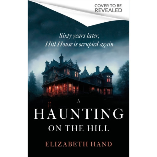 Elizabeth Hand A Haunting on the Hill (häftad, eng)