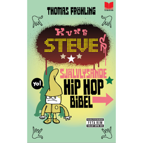 Thomas Fröhling Kung Steves självlysande hip hop bibel (pocket)