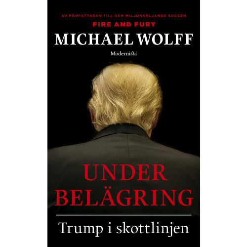 Michael Wolff Under belägring : Trump i skottlinjen (pocket)