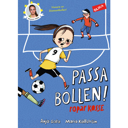 Anja Gatu Passa bollen! : ropar Kosse (inbunden)