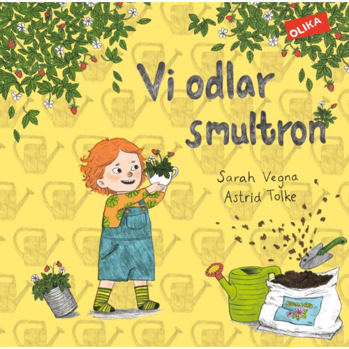 Sarah Vegna Vi odlar smultron (inbunden)