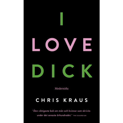 Chris Kraus I Love Dick (pocket)