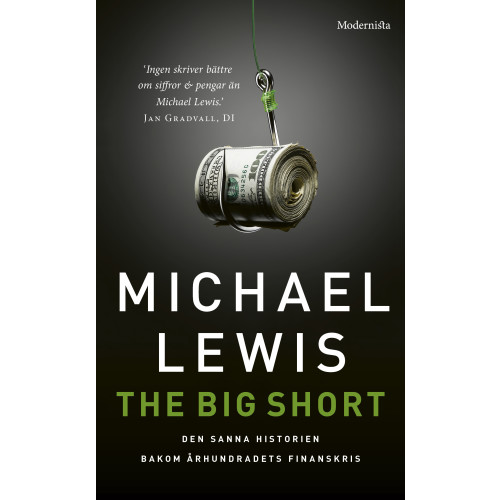 Michael Lewis The big short : den sanna historien bakom århundradets finanskris (pocket)