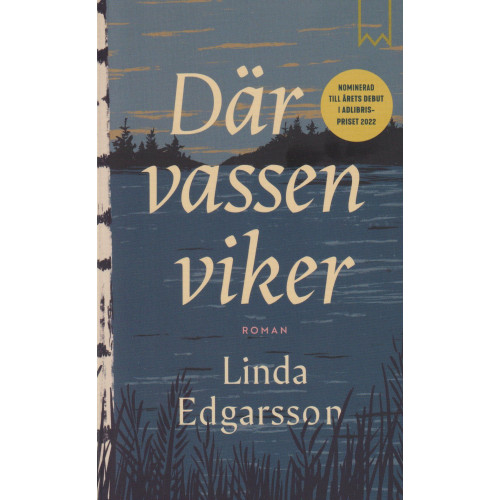 Linda Edgarsson Där vassen viker (pocket)
