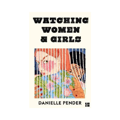 Danielle Pender Watching Women & Girls (häftad, eng)