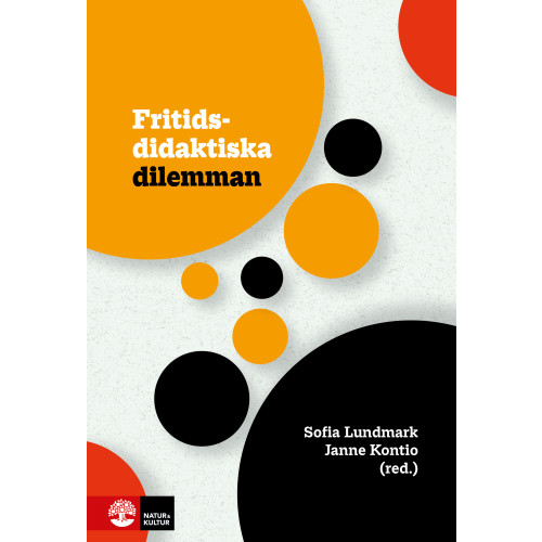 Sofia Lundmark Fritidsdidaktiska dilemman (häftad)
