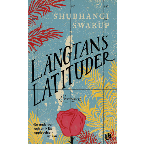 Shubhangi Swarup Längtans latituder (pocket)