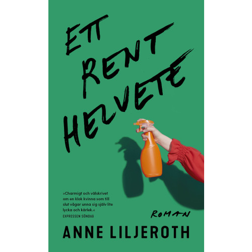 Anne Liljeroth Ett rent helvete (pocket)