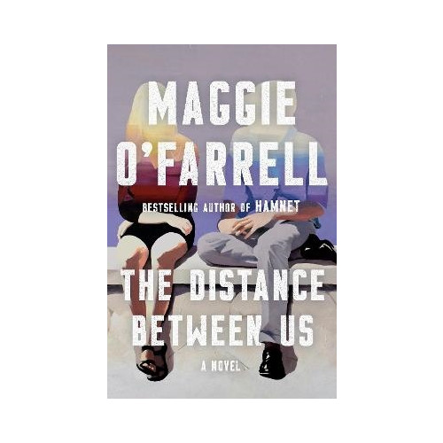 Maggie O'Farrell The Distance Between Us (häftad, eng)
