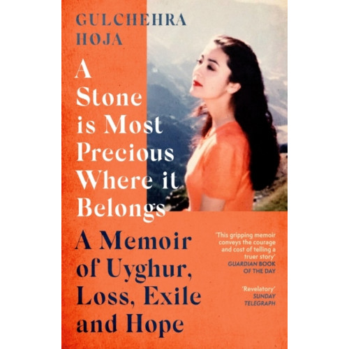 Gulchehra Hoja A Stone is Most Precious Where It Belongs (pocket, eng)