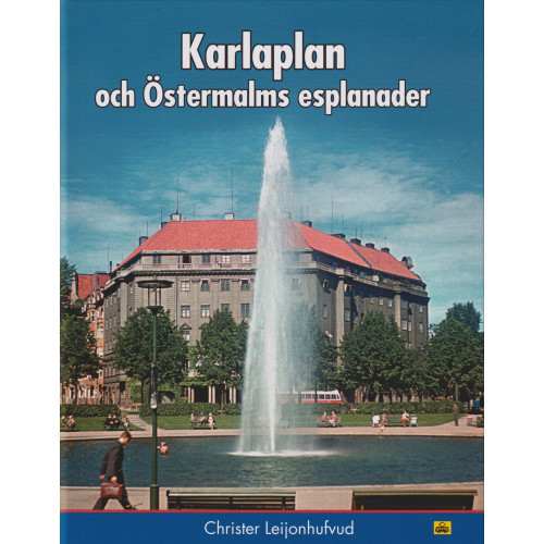 Christer Leijonhufvud Karlaplan och Östermalms esplanader (inbunden)