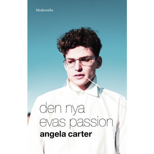 Angela Carter Den nya Evas passion (inbunden)