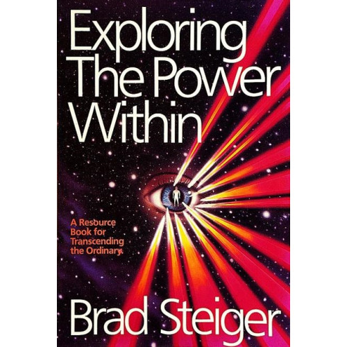 Brad Steiger Exploring the Power Within (häftad, eng)