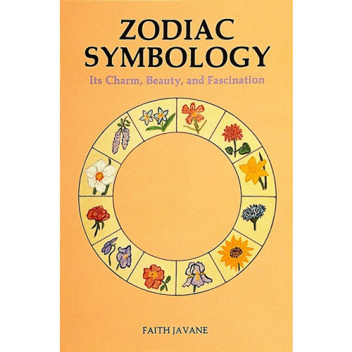 Javane Faith & Tilden Joan Zodiac Symbology: Its Charm, Beauty & Fascination (häftad, eng)