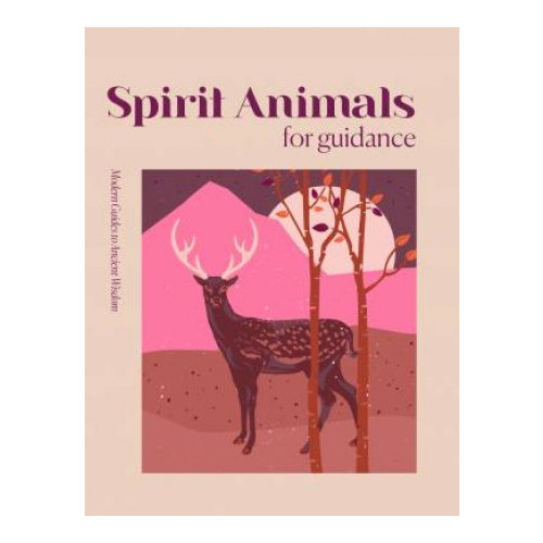 Herron books Modern Guides to Ancient Wisdom: Spirit Animals for Guidance (inbunden, eng)