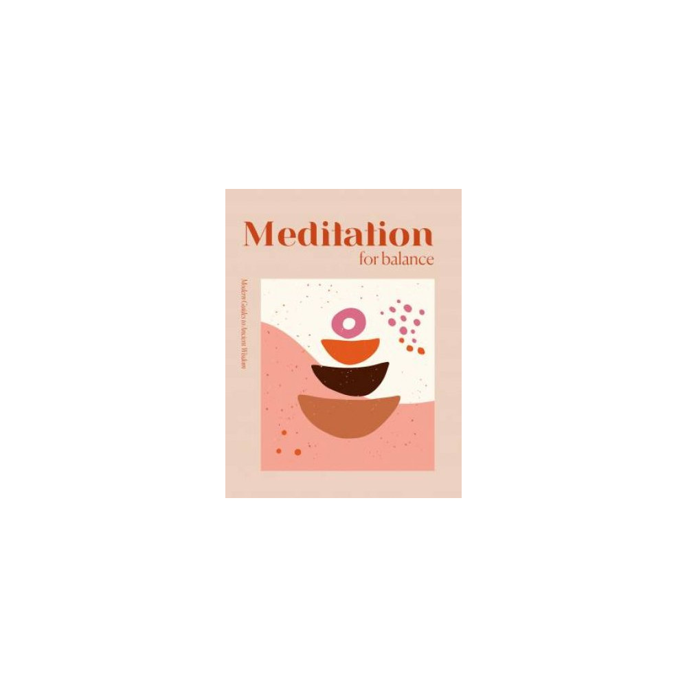 Produktbild för Modern Guides to Ancient Wisdom: Meditation for Balance (inbunden, eng)