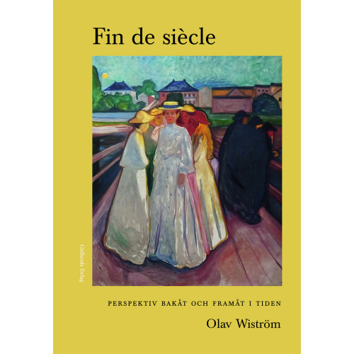 Olav Wiström Fin de siècle (inbunden)