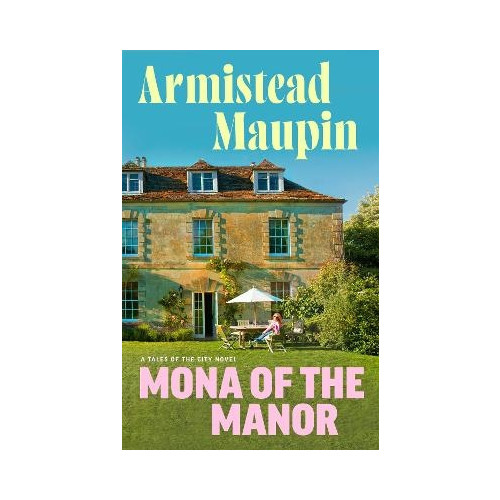 Armistead Maupin Mona of the Manor (häftad, eng)