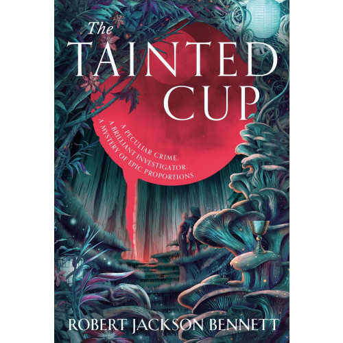 Robert Jackson Bennett The Tainted Cup (häftad, eng)
