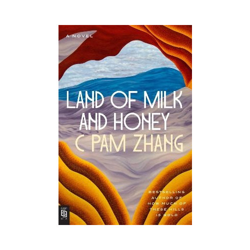 C Pam Zhang Land of Milk and Honey (häftad, eng)
