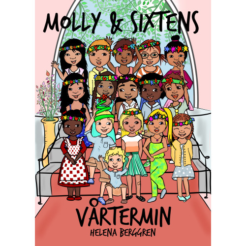 Helena Berggren Molly & Sixtens vårtermin (inbunden)